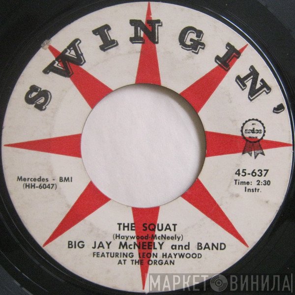 Big Jay McNeely & Band - The Squat / Without A Love
