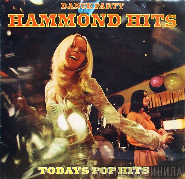 Big Jim 'H' & His Men Of Rhythm - Dance Party Of Hammond Hits