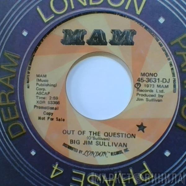 Big Jim Sullivan  - Out Of The Question