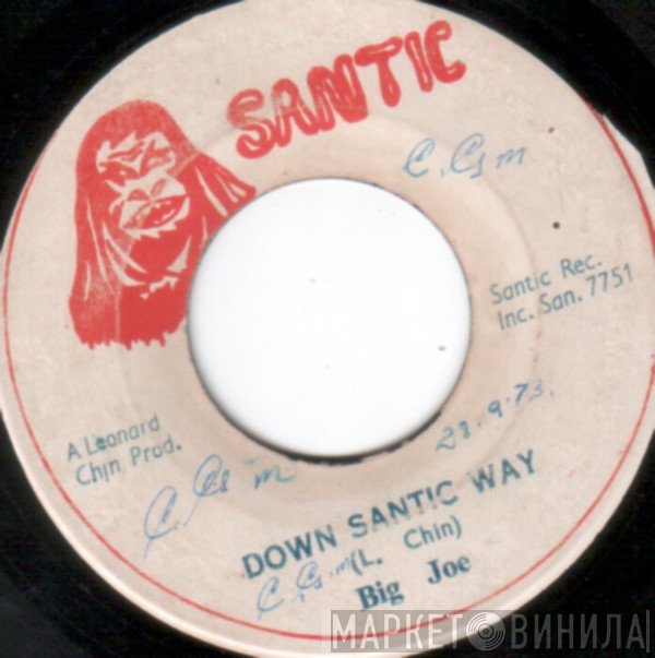 Big Joe, Leonard Santic All Stars - Down Santic Way / Santic Dub