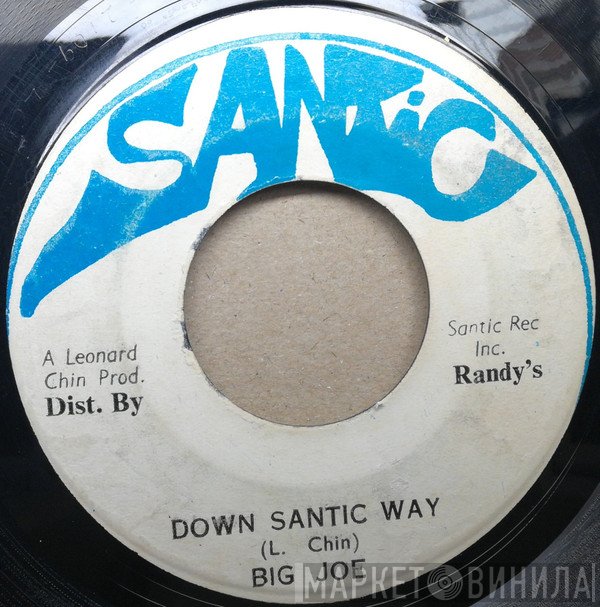 Big Joe, Leonard Santic All Stars - Down Santic Way / Santic In Dub