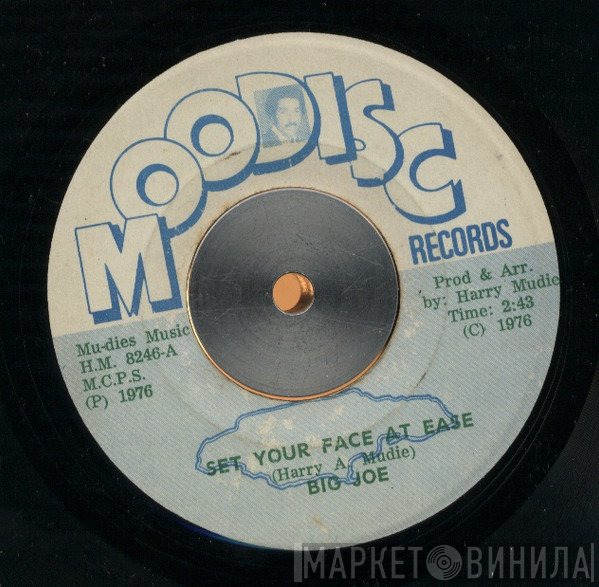 Big Joe - Set Your Face At Ease