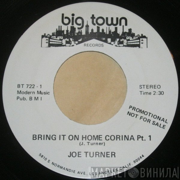 Big Joe Turner - Bring It On Home Corina