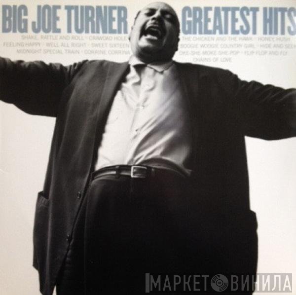 Big Joe Turner  - Greatest Hits