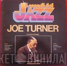 Big Joe Turner  - Joe Turner