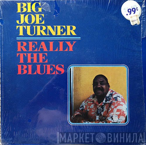 Big Joe Turner - Really The Blues