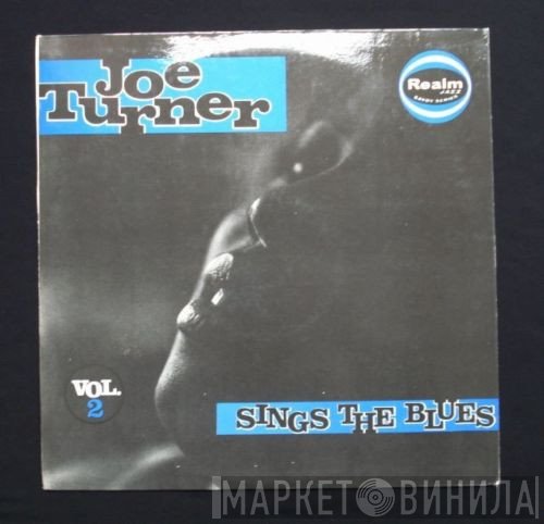 Big Joe Turner - Sings The Blues Vol. 2