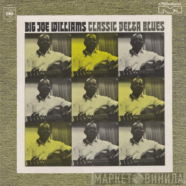 Big Joe Williams - Classic Delta Blues