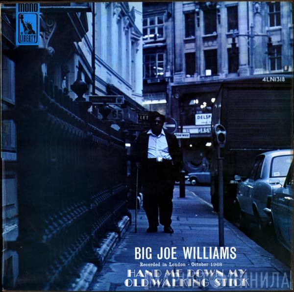 Big Joe Williams - Hand Me Down My Old Walking Stick