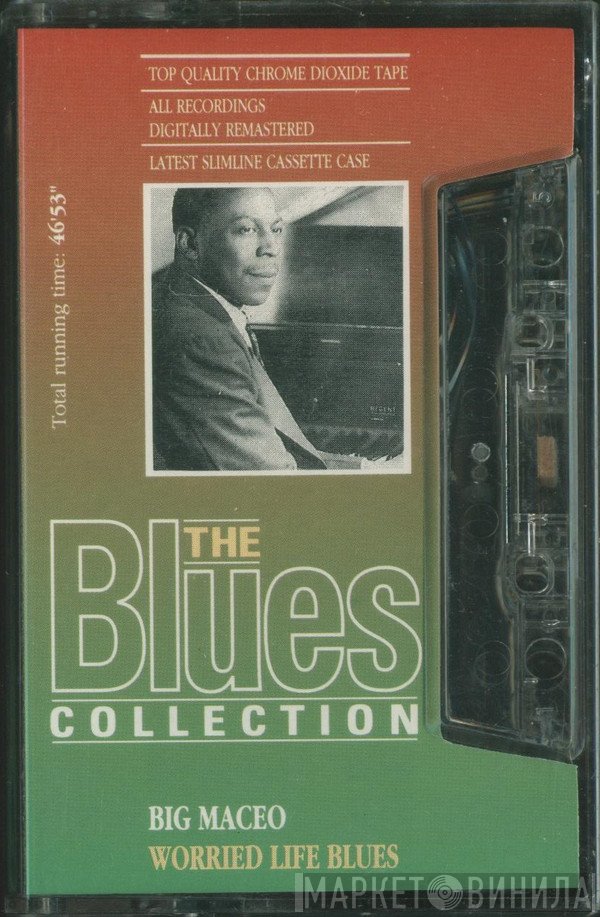 Big Maceo - Worried Life Blues