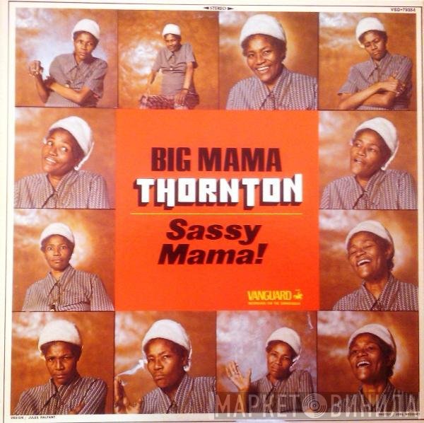 Big Mama Thornton - Sassy Mama!