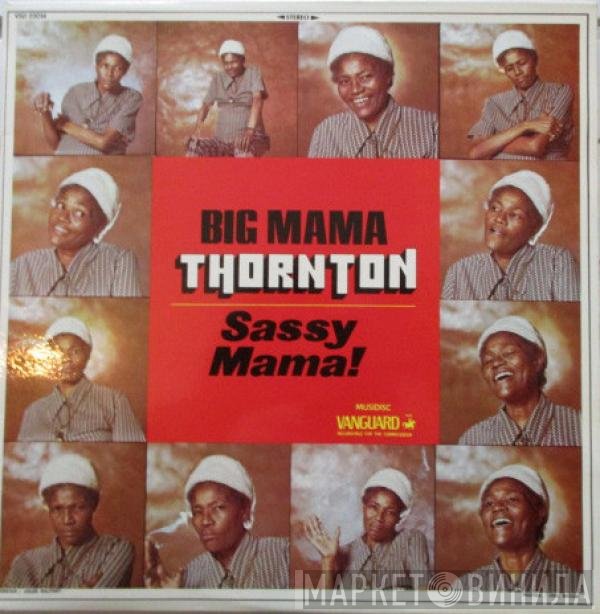 Big Mama Thornton  - Sassy Mama!