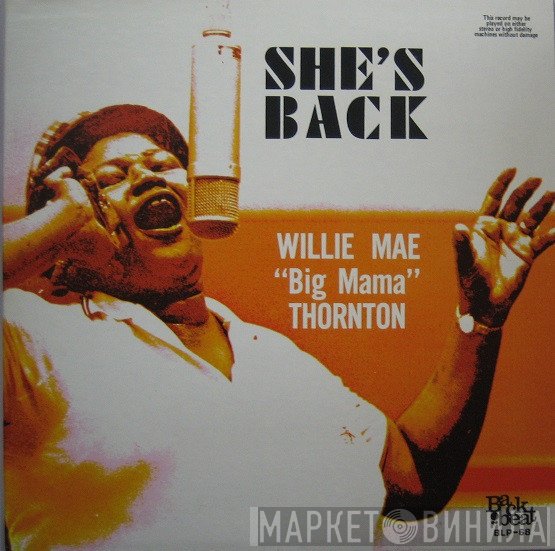 Big Mama Thornton  - She's Back