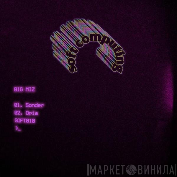 Big Miz - Sonder/Opia