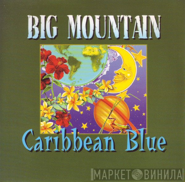 Big Mountain - Caribbean Blue ／ Baby, I Love Your Way