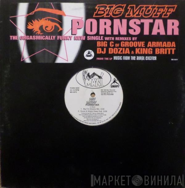 Big Muff - Pornstar