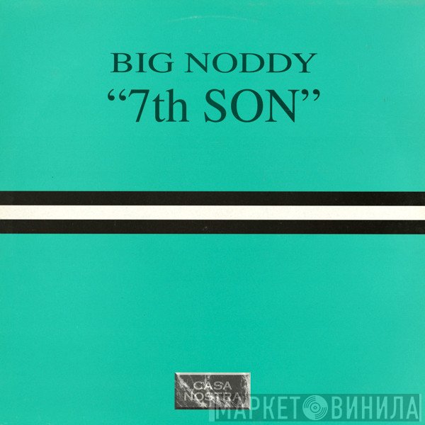 Big Noddy - 7th Son