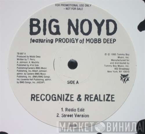 Big Noyd Featuring Prodigy  - Recognize & Realize