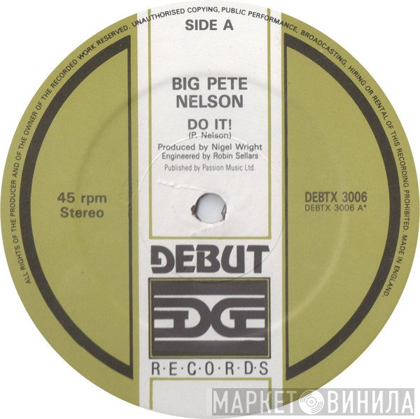 Big Pete Nelson - Do It !