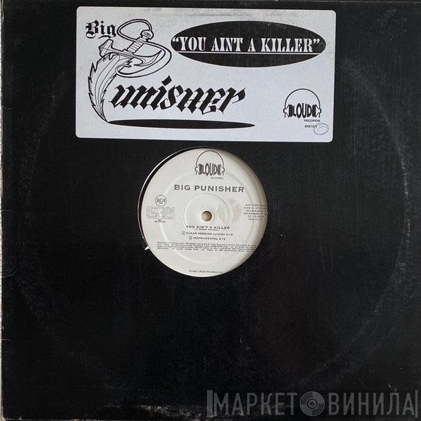 Big Punisher - You Aint A Killer