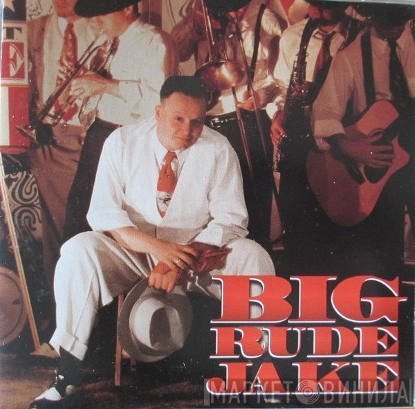 Big Rude Jake  - Big Rude Jake