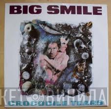 Big Smile - Crocodile Tears