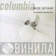 Big Star - Columbia (Live At Missouri University 4/25/93)