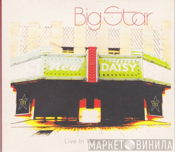 Big Star  - Live In Memphis
