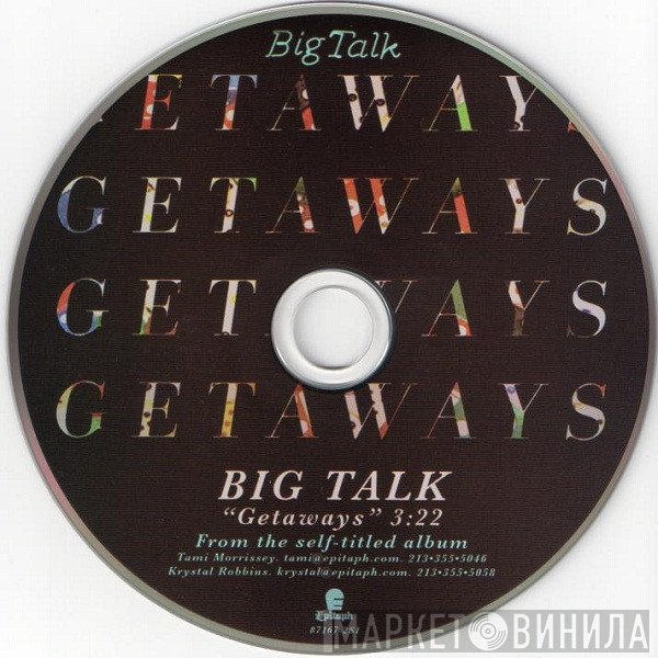 Big Talk  - Getaways