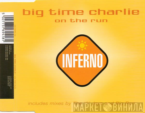 Big Time Charlie - On The Run