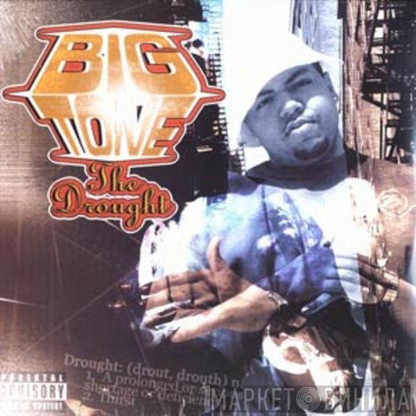Big Tone  - The Drought