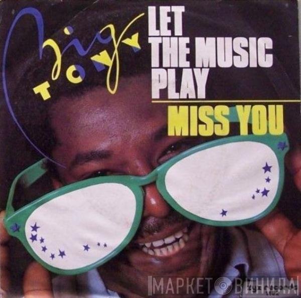 Big Tony  - Let The Music Play