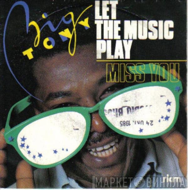 Big Tony  - Let The Music Play