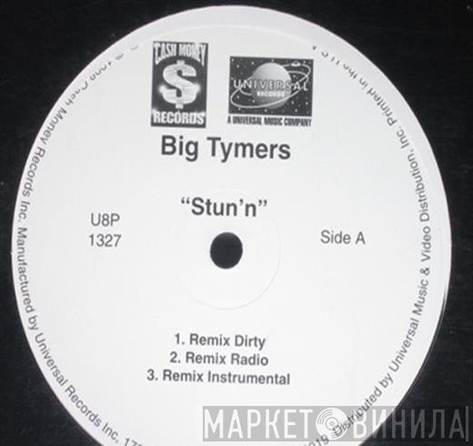 Big Tymers - Stun'n