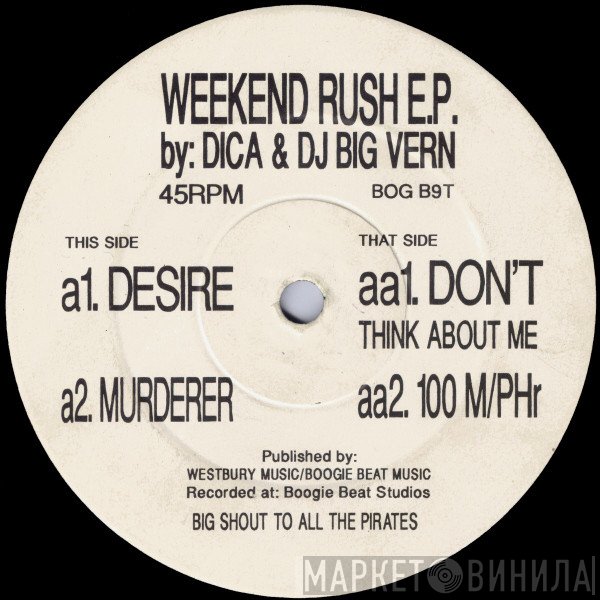 Big Vern, Dica - Weekend Rush E.P.