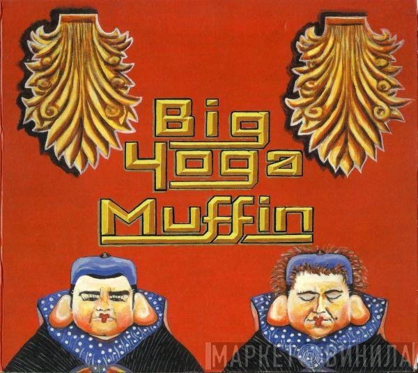 Big Yoga Muffin - EPisode 1