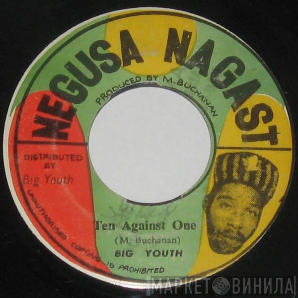 Big Youth, Big Youth Orchestra - Ten Against One / Idi Amin