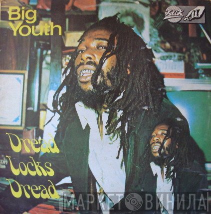 Big Youth - Dread Locks Dread