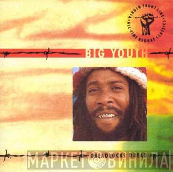 Big Youth  - Dreadlocks Dread