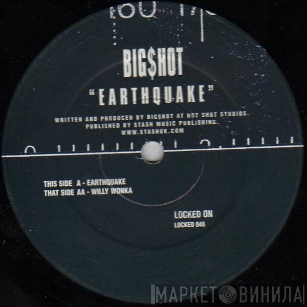 Big$hot - Earthquake