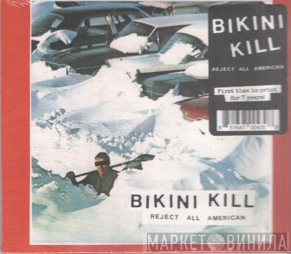 Bikini Kill - Reject All American
