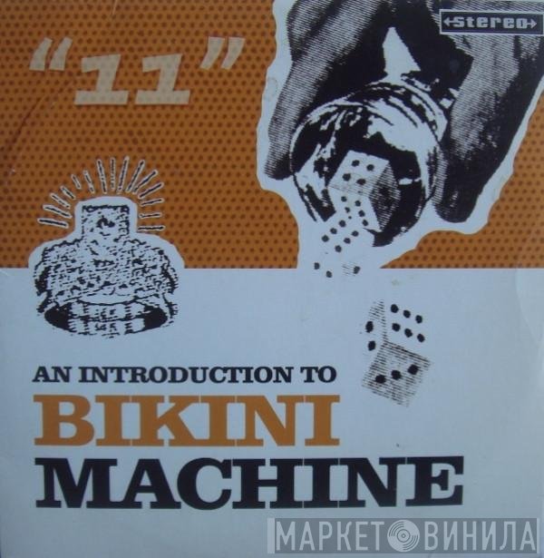 Bikini Machine  - An Introduction To Bikini Machine