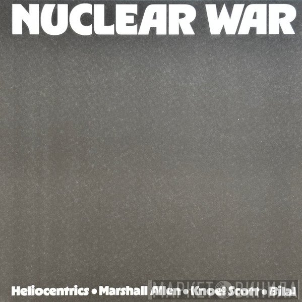 Bilal, Marshall Allen, The Heliocentrics, Knoel Scott - Nuclear War