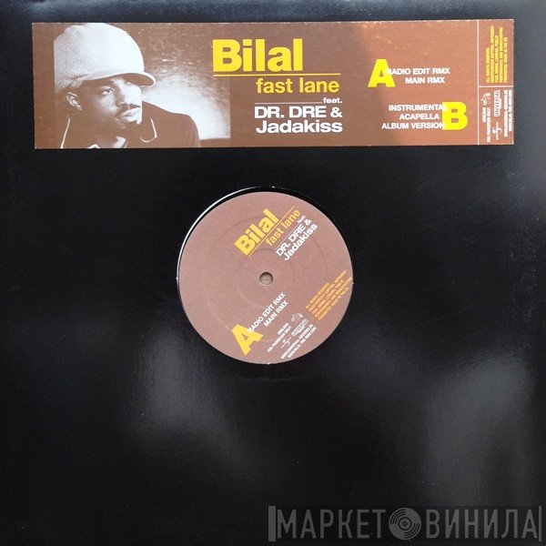 Bilal feat. Dr. Dre & Jadakiss  - Fast Lane