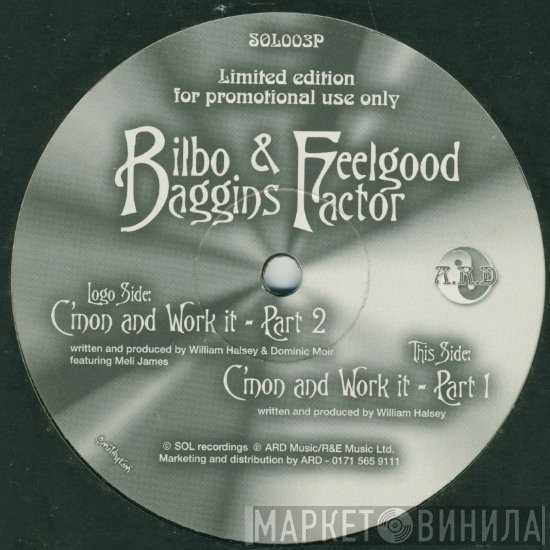 Bilbo Bagginz, Feelgood Factor  - C'mon And Work It