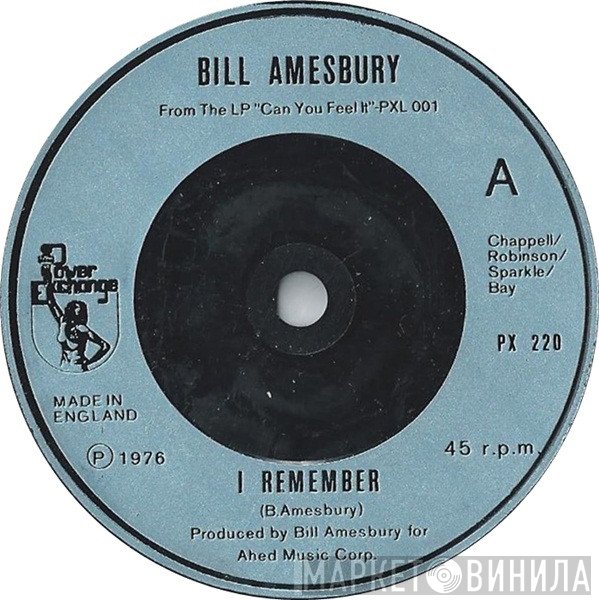 Bill Amesbury - I Remember