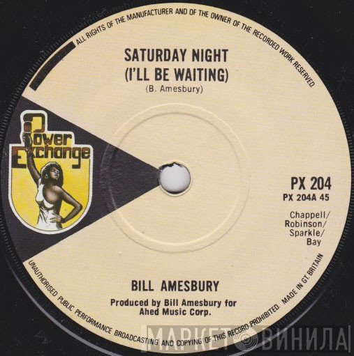 Bill Amesbury - Saturday Night (I'll Be Waiting)