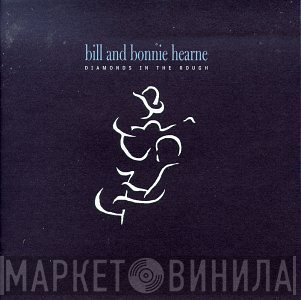 Bill And Bonnie Hearne - Diamonds In The Rough