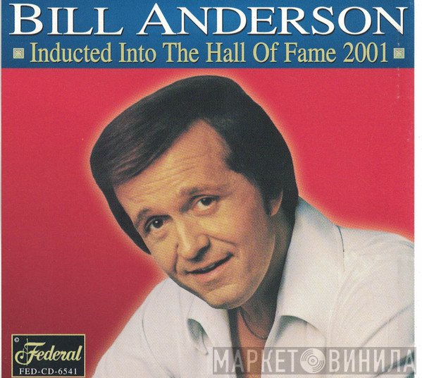 Bill Anderson  - Best Of The Best