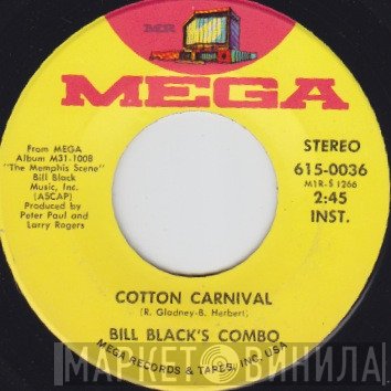 Bill Black's Combo  - Cotton Carnival / Rings